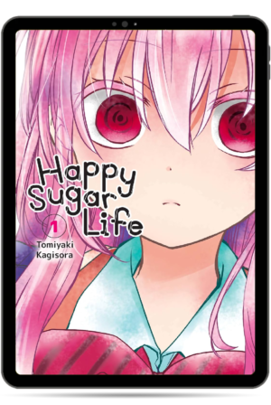 Happy Sugar Life (Manga)—Take All, Vol. 1–10 —Complete Series